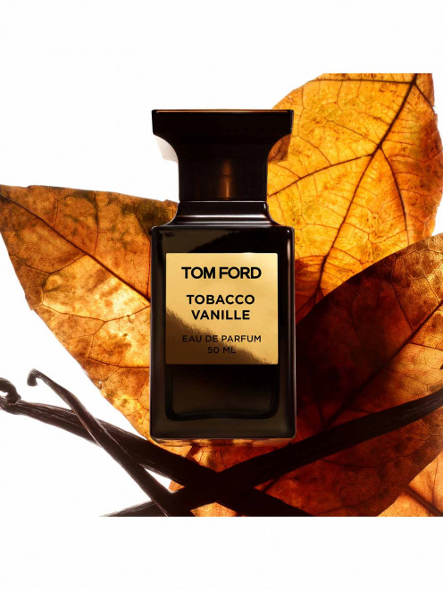 Парфюмерная вода Tobacco Vanille, 50 мл Tom Ford - Обтравка1