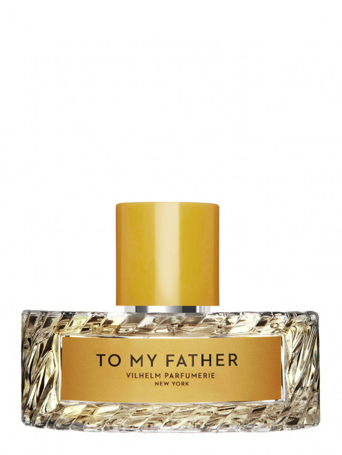 Парфюмерная вода To My Father, 100 мл Vilhelm Parfumerie - Общий вид