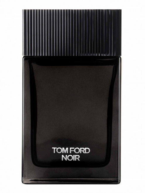 Парфюмерная вода Noir, 100 мл Tom Ford - Общий вид